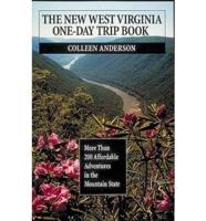 The New West Virginia One-Day Trip Book