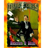 Dead Lands: Hucksters and Hexes