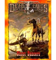 Dead Lands: Ghost Dancers