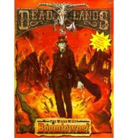 Deadlands, Boomtowns