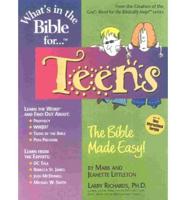 What's in the Bible For-- Teens