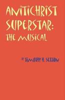 Antichrist Superstar: The Musical