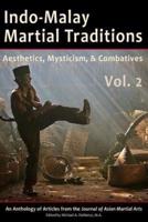 Indo-Malay Martial Traditions, Vol. 2