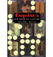 Esquire's Big Book of Fiction