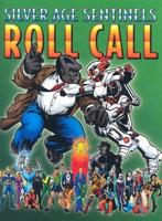 Silver Age Sentinels Roll Call Volume 1