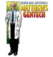 Silver Age Sentinels From the Files of Matthews Gentech