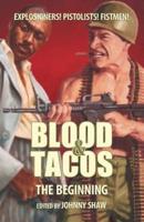 Blood & Tacos: The Beginning