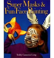 Super Masks and Fun Face Painting