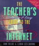 The Teacher's Complete and Easy Guide to the Internet