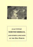 Northumbrian, and Other Languages of the Old North