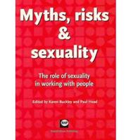Myths, Risks and Sexuality