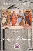 PHILOSOPHY OF POLITICS: VOLUME 2: Society and its Purpose