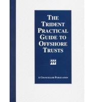 The Trident Practical Guide to Offshore Trusts