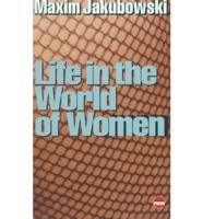 Life in the World of Women