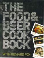 The Food & Beer Cookbook With Richard Fox
