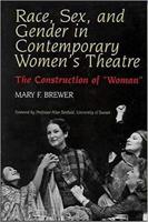 Race, Sex and Gender in Contemporary Women's Theatre