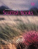 Waterstone's Guide to Scottish Books