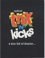 Optical Trix 'N' Kicks