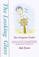 The Frequent Trader By Bob Tyson