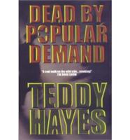 Dead by Popular Demand