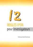 12 Regles D'or Pour Investigateurs