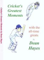 Cricket's Greatest Moments