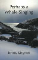Perhaps a Whale Singing