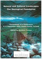 Natural and Cultural Landscapes - The Geological Foundation
