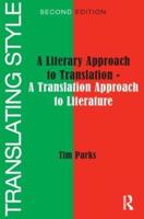 Translating Style: A Literary Approach to Translation - A Translation Approach to Literature