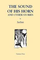The Sound of His Horn and Other Stories