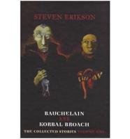 Bauchelain and Korbal Broach Volume 1