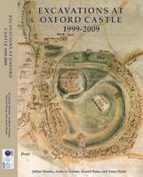 Excavations at Oxford Castle, 1999-2009