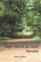 Roger Martin Du Gard, Moralist