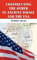 Constructing the Other in Ancient Israel and the USA