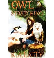 Owl Stretching