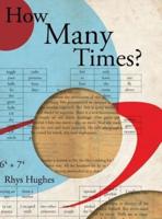 How Many Times? (Premium Hardcover)