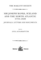 Sir Joseph Banks, Iceland and the North Atlantic, 1772-1820
