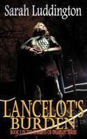 Lancelot's Burden - The Knights of Camelot Book 5