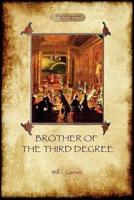 Brother of the Third Degree (Hardback): An Occult Tale of Esoteric Initiation in the Western Mystery Tradition (Aziloth Books)