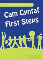 Cam Cyntaf/First Steps - Llyfr Caneuon Dwyieithog - Caneuon Yn Y Cyfnod Sylfaen/Bilingual Song Book - Music in the Foundation Phase