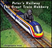 Peter's Railway. The Great Train Robbery