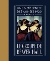 Le Groupe De Beaver Hall