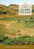 New Survey of Clare Island. Volume 8 Soils and Soil Associations