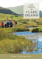 New Survey of Clare Island. Volume 7 Plants and Fungi