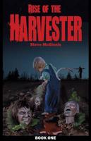 Rise of the Harvester: Book One