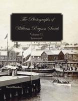 The Photographs of William Rayson Smith. Volume II Lowestoft