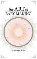 The Art of Baby Making