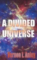 A Divided Universe