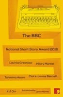 The BBC National Short Story Award 2016 With BookTrust