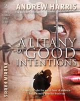 Litany of Good Intentions
